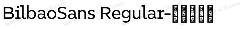 BilbaoSans Regular字体转换